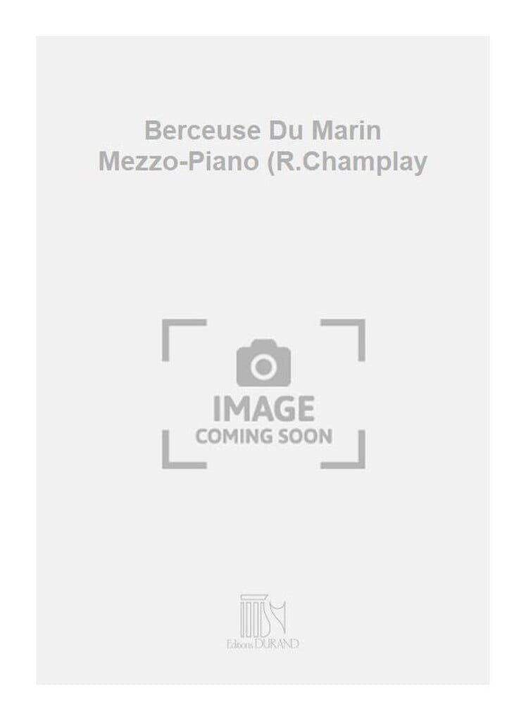 Berceuse Du Marin Mezzo-Piano (R.Champlay